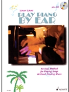 Play Piano By Ear by Schott Simon for Piano Method