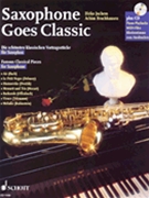 Saxophone Goes Classic by Various - Juchem / brochhausen - for Alto Saxophone S