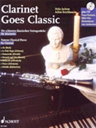 Clarinet Goes Classic by Various - Juchem / brochhausen - for Bb Clarinet