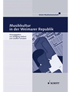 Musikkultur in der Weimarer Republik by Rathert Wolfgang for