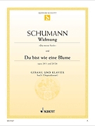 Widmung / Du bist wie eine Blume by Schumann Robert for High Voice