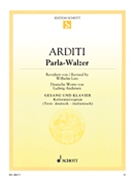 Parla Waltz by Arditi Luigi - Wilhelm Lutz - for Soprano