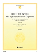 Rage over a Lost Penny Op. 129 [Alla ingharese quasi un Capriccio] by Beethoven Ludwig van for Piano