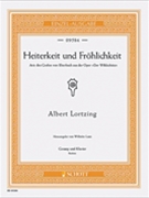 Heiterkeit and Fröhlichkeit from Der Wildschütz by Lortzing Gustav Albert - Wilhelm Lutz - for Baritone/B