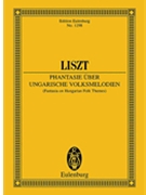 Fantasia on Hungarian Folk Themes by Liszt Franz for Study Score