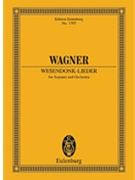 Wesendonk Songs by Wagner Richard for Study Score