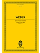 Der Freischütz Op. 77 by Weber Carl Maria von - Abert Hermann - for Study Score