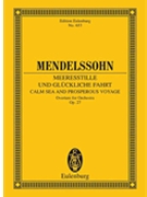 Calm Sea and Prosperous Voyage Op. 27 by Mendelssohn Felix for Study Score