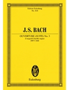 Ouverture (Suite) No. 3 in D Major BWV 1068 by Bach Johann Sebastian - Newstone Harry - for Study Score