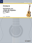 Variations on Folia de Espana and Fugue by Ponce Manuel Maria - Segovia Andres - for