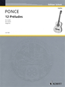 12 Preludes by Ponce Manuel Maria - Segovia Andres - for Guitar Collection