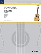 Six Duets Op. 24 by Leonhard von Call - Just Arthur - for