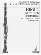 30 Studies for Clarinet by Kroll Karl - Klocker Dieter - for
