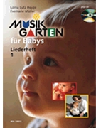 Music Garden for Babies from Birth to 18 Months by Lorna Lutz Heyge for
