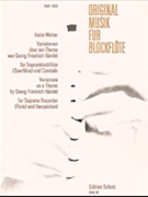 Variations on a Theme of George Frideric Handel by Walter Heinz for Recorder and Piano