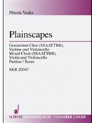 Plainscapes by Vasks Peteris for SATB
