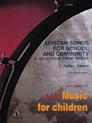 African Songs for School and Community by for