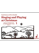 Singing and Playing at Christmas Volume 1 by Ronnefeld Minna for