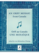 An Orff Mosaic from Canada by for