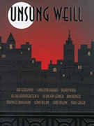 Unsung Weill by Weill Kurt - Juchem Elmar - for PVG Collection