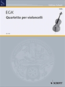 Quartet for Violoncellos by Egk Werner - Lutz Dreyer - for String Par