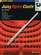 Jazzy Opera Classix by Various - Fellows Darren - for Flute w/ Audio