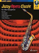 Jazzy Opera Classix by Various - Fellows Darren - for Alto Saxophone W