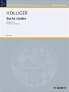 6 Songs (1956-57 revised 2003) by Holliger Heinz for
