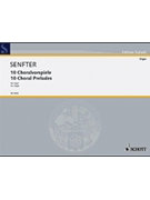 10 Choral Preludes by Senfter Johanna for Organ