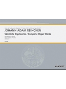Complete Organworks by Reincken Johann Ada - Beckmann - for Organ