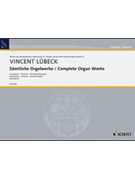 Complete Organ Works by Lubeck Vincent - Klaus Beckmann - for Organ