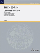 Concerto Lontano by Shchedrin Rodion for