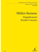 Double Concerto for Violin Viola and Orchestra by Mueller-Siemens Detlev for Full Score