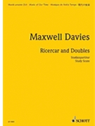 Ricercar and Doubles on To Many a Well by Davies Peter Maxwell for
