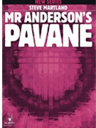 Mr. Anderson's Pavane by Martland Steve for Study Score