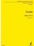 Idees fixes by Goehr Alexander for Study Score