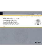 Complete Organ Works by Vetter Nikolaus - Beckmann Klaus - for Organ