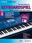 New Way Of Understanding And Playing Keyboard Music Volume 1 by Benthien Axel for
