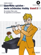 Flute Playing - My Most Beautiful Hobby Volume 2 by Ambach Cathrin for Flute