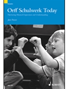 Orff Schulwerk Today by Frazee Jane for Teacher Book