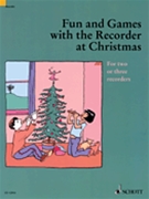 Fun & Games With The Recorder At... by Various - Peter Bowman - for Recorder C