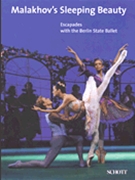 Malakhov's Sleeping Beauty by for