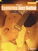 Exploring Jazz Guitar by Capone Phil for Guitar