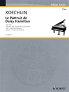 Le Portrait De Daisy Hamilton Volume 1 by Koechlin Charles for Piano