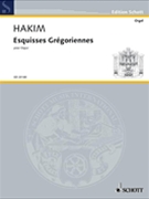 Esquisses Gregoriennes by Naji Hakim for Organ