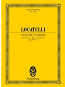 Concerti Grossi Op. 1 Nos. 9-12 by Locatelli Pietro Antonio for