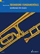 Trombone Fundamentals by Bruschke Klaus for Trombone Method