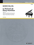 Le Portrait De Daisy Hamilton Volume 3 by Koechlin Charles for 2 Piano 4 Hands