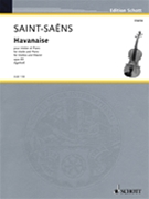 Havanaise Opus 83 by Saint-Saens Camille - Egelhof Maria - for Violin and Piano