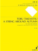 A String Around Autumn by Takemitsu Toru - Toshio Hosokawa - for